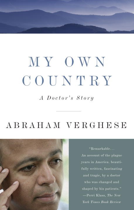 My Own Country: A Doctor's Story of a Town and its People in the Age of AIDS