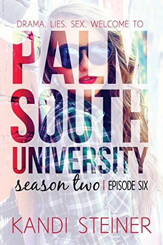 Palm South University: Season 2, Episode 6