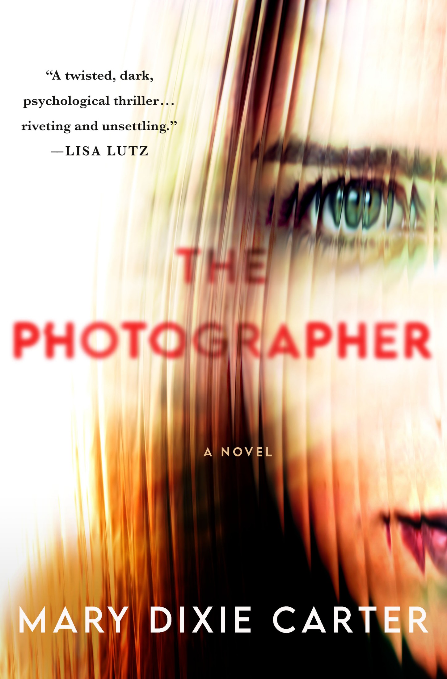 The Photographer: an addictive and gripping new psychological thriller that you won't want to put down for 2021