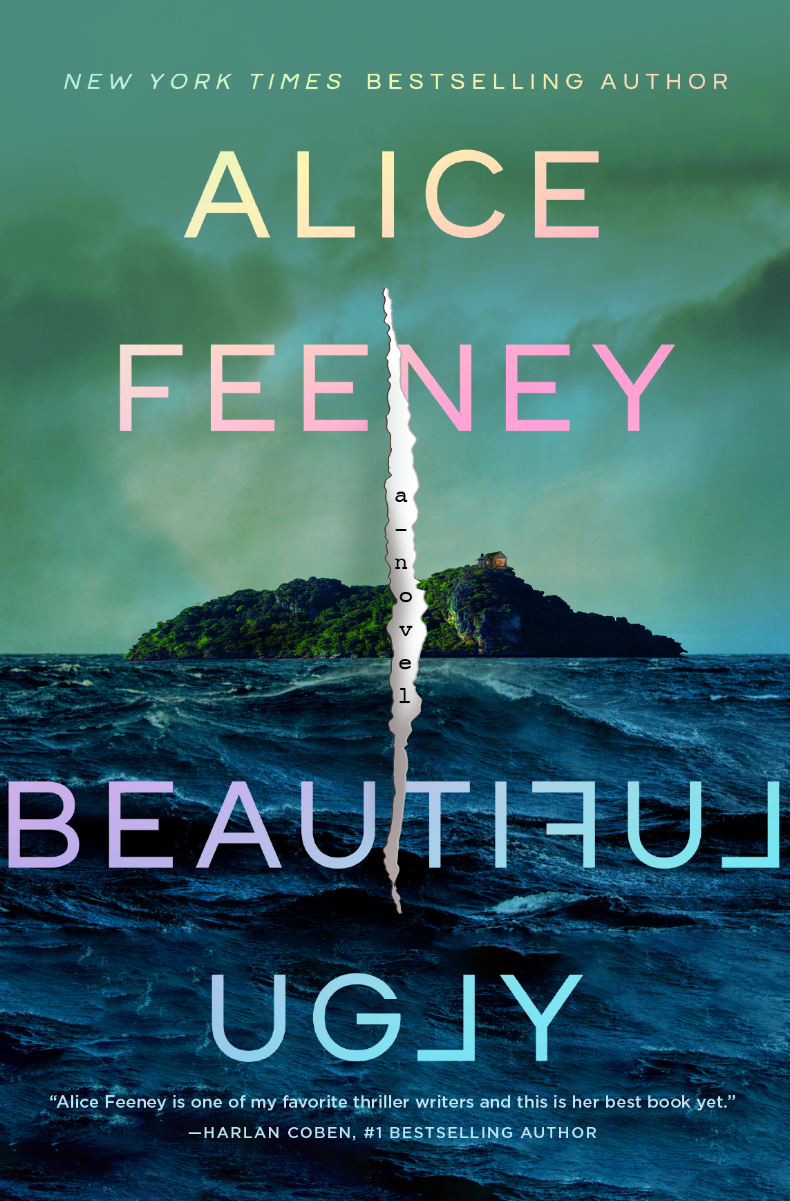 Beautiful Ugly: The million-copy bestselling Queen of Twists Alice Feeney returns with a gripping and deliciously dark thriller about marriage and revenge