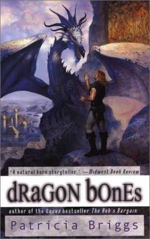Dragon Bones (The Hurog Duology, Book 1) Publisher: Ace