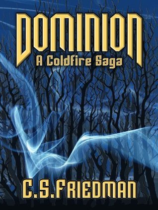 Dominion: A Coldfire Tale