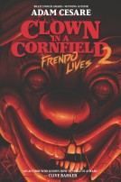 Clown in a Cornfield 2: Frendo Lives