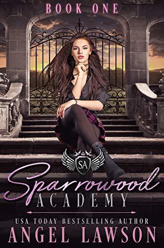 Sparrowood Academy (Book 1): High School Bully Romance