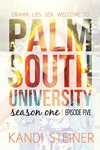 Palm South University: Season 1, Episode 5