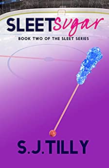 Sleet Sugar: Book Two of the Sleet Series