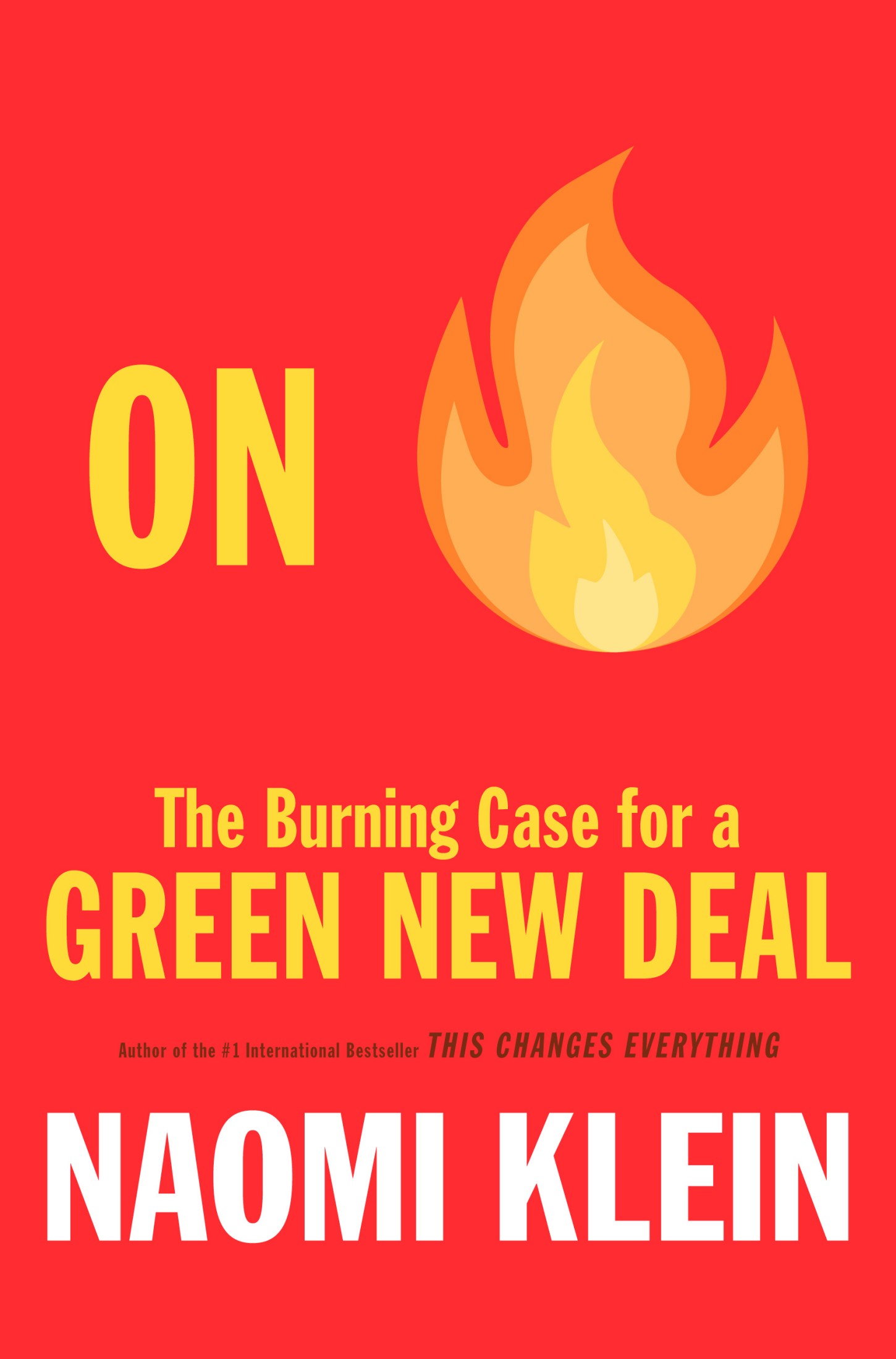 On Fire: The (Burning) Case for a Green New Deal