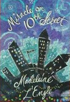 Miracle on 10th Street: And Other Christmas Writings