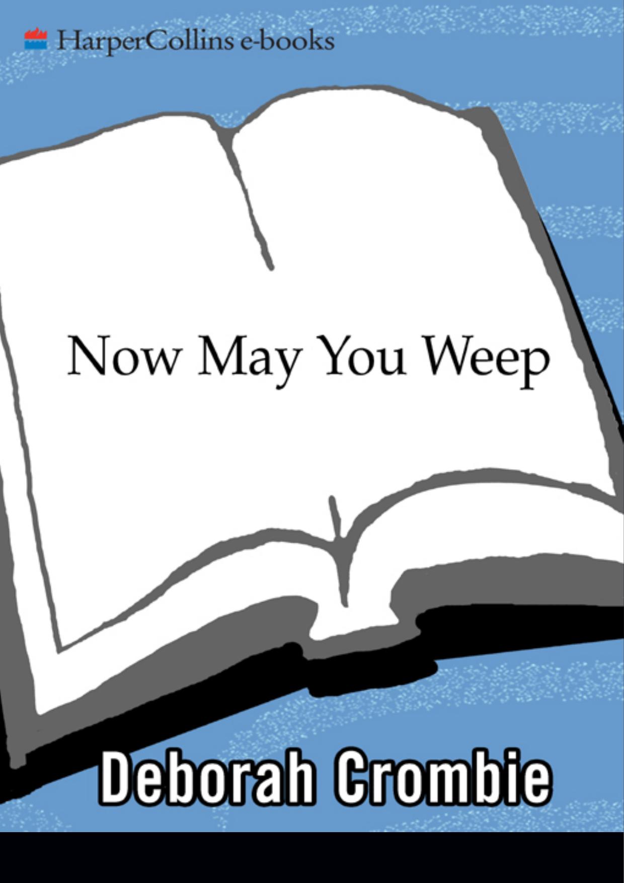 Now May You Weep