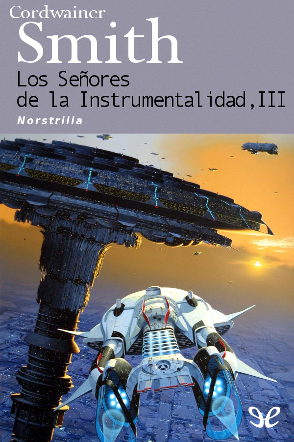 Norstrilia (S.F. MASTERWORKS) by Cordwainer Smith